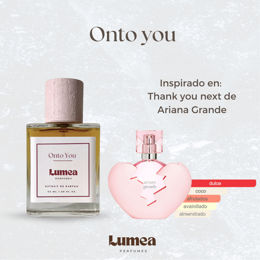 Onto You (Inspirado en:  Thank you next de Ariana Grande)