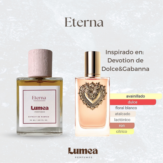 Eterna (Inspirado en: Devotion de Dolce & Gabbana)