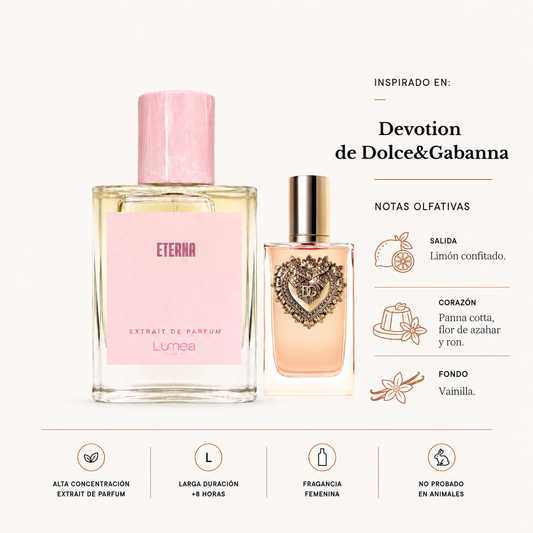 Eterna (Inspirado en: Devotion de Dolce & Gabbana)